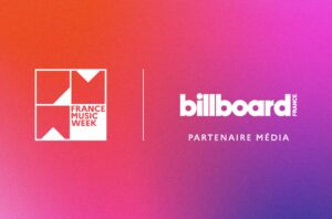 Billboard France partenaire média de la France Music Week